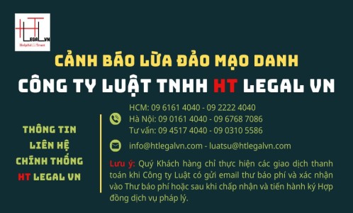 CẢNH BÁO HÌNH THỨC LỪA ĐẢO MẠO DANH CÔNG TY LUẬT TNHH HT LEGAL VN (CÔNG TY LUẬT UY TÍN TẠI QUẬN BÌNH THẠNH, TÂN BÌNH TPHCM)